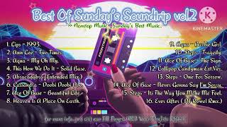 Best Of Sundays Soundtrip vol2 Nonstop Music Sundays Best Music [upl. by Tish]