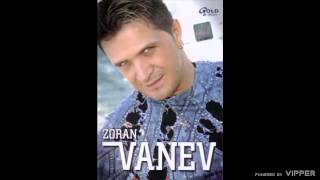 Zoran Vanev  Banja Luka  Beograd  Audio 2007 [upl. by Metcalf]