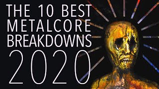 Best Metalcore Breakdowns of 2020 [upl. by Eglanteen]