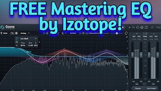 FREE Mixing amp Mastering Eq VST by Native Instruments  Izotope  Ozone 11 EQ  Install  Overview [upl. by Dareece]