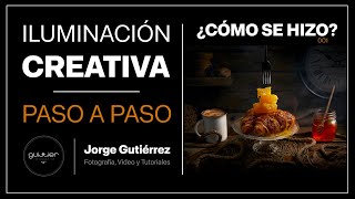 ILUMINACIÓN CREATIVA  Fotografía Gastronómica  CONSEJOS TRUCOS e IDEAS para FOTOGRAFÍA [upl. by Farly]