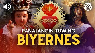 Panalangin tuwing Biyernes • Debosyon sa Sto Niño Puso ni Jesus at Nazareno • Tagalog Prayers [upl. by Alludba]