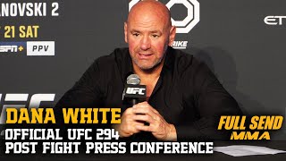 DANA WHITE OFFICIAL UFC 294 POST FIGHT PRESS CONFERENCE [upl. by Wollis]