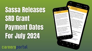 Sassa Releases SRD Grant Payment Dates For July  Careers Portal [upl. by Hickey]