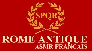 ASMR Français  Histoire de la Rome Antique  Des Origines à la Fin de la République [upl. by Troc]