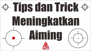 Tips dan Trik Meningkatkan Aiming [upl. by Leynwad]