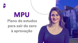 Concurso MPU Plano de estudos para sair do zero à aprovação [upl. by Merilyn278]