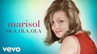 Marisol  Ola Ola Ola Remasterizado [upl. by Dahraf]