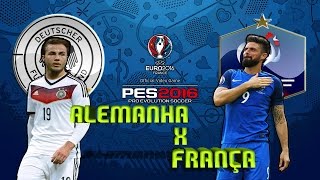 Alemanha VS França 07072016 UEFA EURO 2016  PES 2016 [upl. by Assirialc]