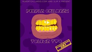 Purple Children Vol 2 Full Mixtape [upl. by Haizek]