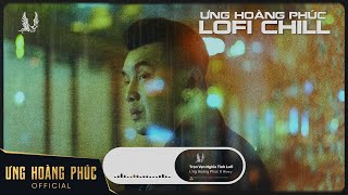 ƯNG HOÀNG PHÚC x WOWY x FREAK D  Lofi Ver TRỌN VẸN NGHĨA TÌNH [upl. by Yrrap]