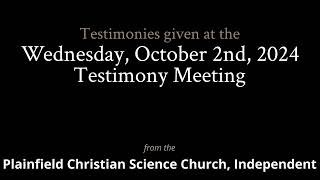 Testimonies from the Wednesday October 2nd 2024 Meeting [upl. by Fleece243]