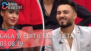 Puterea dragostei 03082019  Gala 3  Editie COMPLETA [upl. by Resay]