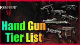 Hand Gun Tier List  Remnant 2 [upl. by Oiramaj]