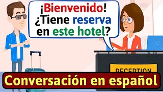 APRENDE ESPAÑOL En el hotel  Conversaciones para aprender español  LEARN SPANISH [upl. by Adias]