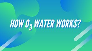 How Ozonated Water Works  Advantages of Electrolytic Ozone 【BES Group】 [upl. by Burny]