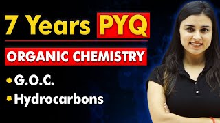 𝟳 𝗬𝗲𝗮𝗿𝘀 𝗣𝗬𝗤  General Organic Chemistry amp Hydrocarbons  NEET 2024 🔥 [upl. by Aihpled]