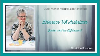 11 Démence VS Alzheimer  Quelles sont les différences  Ghislaine Bourque [upl. by Occer871]