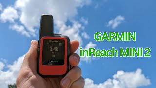 GARMIN inReach MINI 2 Review and How To [upl. by Ynnel]