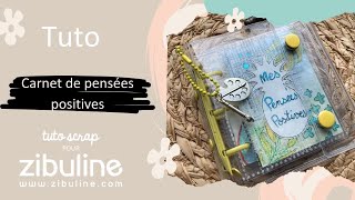 Tuto carnet de pensées positives par Tutoscrap [upl. by Buonomo879]