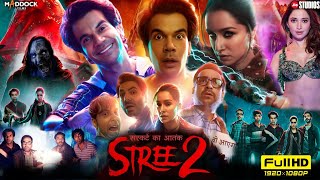 Stree 2 Full Movie  Shraddha Kapoor  Rajkummar Rao  Pankaj Tripathi  Abhishek  Facts and Review [upl. by Tonie]