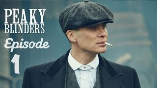 PEAKY BLINDERS  season 1  Episode 1 Explained in Hindi [upl. by Ellienad]