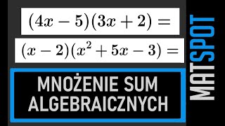 Mnożenie sum algebraicznych od podstaw  klasa 7 [upl. by Barnett59]