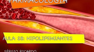 Curso de Farmacologia Aula 28  Hipolipemiantes  Origem do colesterol parte 1 [upl. by Aramahs]