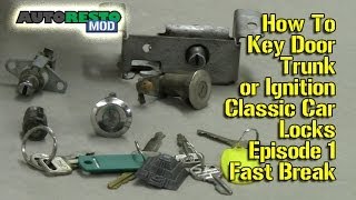 How To Key Door Trunk or Ignition Classic Car Locks Episode 1 Fast Break Autorestomod [upl. by Samul]