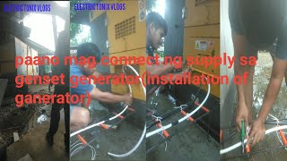 Paano magconnect ng supply sa genset generator Installation of generator [upl. by Bob]