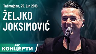 Željko Joksimović  Tašmajdan 25 jun 2018 prvi deo [upl. by Nyraa]