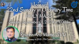 Holy Mass 1100AM 01 September 2024  22nd Sunday in Ordinary Time with Rev Fr Aris Martin SVD [upl. by Karly109]