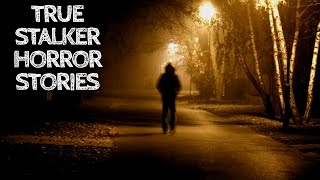 5 True Stalker Horror Stories [upl. by Leahcar]