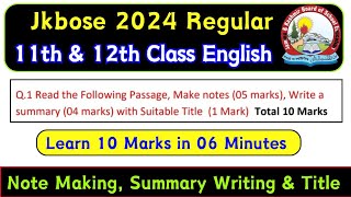 Make Notes  Write Summary with Suitable Title 10 Marks 11th amp 12th Class English Jkbose [upl. by Jerrilee]