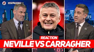 NEVILLE vs CARRAGHER  Solskjaer Out Debate  Reaction [upl. by Aylsworth]