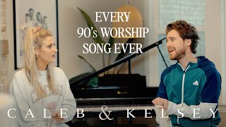 Every 90s Worship Song Ever Caleb  Kelsey On Spotify and Apple Music [upl. by Letnohc]