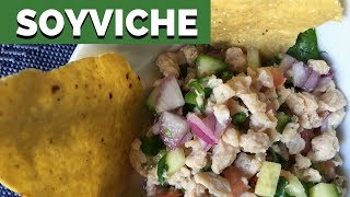 SOY CEVICHE  Ceviche de Soya  Vegan Mexican [upl. by Aehcim682]