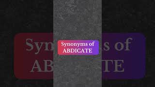 Synonyms of Abdicate english education englishgrammar learnenglish [upl. by Diannne465]