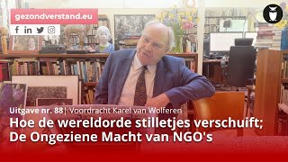 De Ongeziene Macht van NGOs  Hoe de wereldorde stilletjes verschuift  Karel van Wolferen [upl. by Idelson]