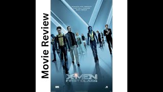 XMen First Class 2011 Movie Review  Exciting Origins and Epic Battles [upl. by Eimarej]