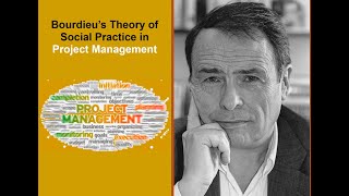 Bourdieu’s Theory of Social Theory in Project Management [upl. by Swor]