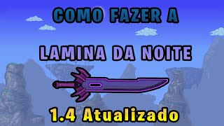 Terraria Como Fazer A Lâmina da Noite  Nights Edge 14 Atualizado 2021 Facilmente [upl. by Kisor]