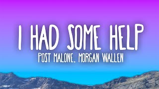 Post Malone  I Had Some Help ft Morgan Wallen [upl. by Neahs]