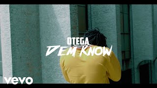 Otega  Dem Know [upl. by Gagne441]