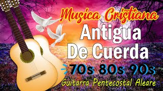 Cadena de COROS CRISTIANOS En Guitarra con Letra  Colección De Grandes Himnos De Todos Los Tiempos [upl. by Soinski499]