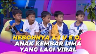 Hebohnya A I U E O Anak Kembar Lima yang Lagi Viral  BROWNIS 3723 P2 [upl. by Yatnod]