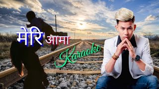 Meri Aama मेरि आमा karaoke Track with lyrics  Buddha Lama  1st Nepal Idol by Trending Nepal [upl. by Dimah699]