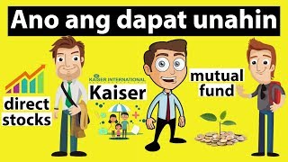 Ano dapat unahin Stocks Mutual fund or Kaiser [upl. by Enelaehs]