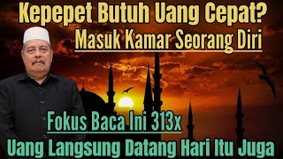 KEPEPET BUTUH UANG CEPAT CARI TEMPAT SEPI BACA 313X UANG LANGSUNG DATANG KH ABDUL GHOFUR [upl. by Fabi]