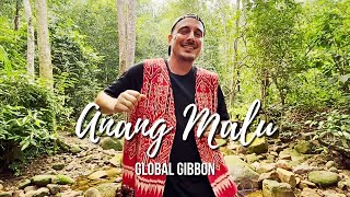 Global Gibbon  Anang Malu Official Music Video [upl. by Lerner]